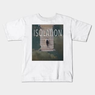 Isolation Kids T-Shirt